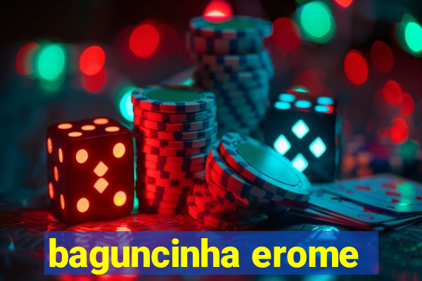 baguncinha erome